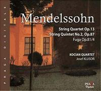 Mendelssohn, Quintette À Cordes Op.18, Fugue Op.81/4 & Quatuor À Cordes Op.13