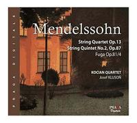 Mendelssohn, Quintette À Cordes Op.18, Fugue Op.81/4 & Quatuor À Cordes Op.13