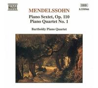 Mendelssohn : Sextuor avec piano, Op. 110 - Quatuor avec piano n° 1