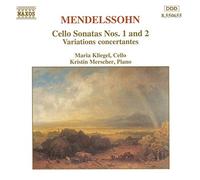 Mendelssohn : Sonates pour violoncelle n° 1 et n° 2 - Variations concertantes - Mélodie sans parole en ré maj. Op. 109