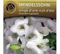Mendelssohn : Songe d'une nuit d'été (Marche nuptiale)