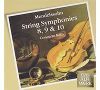 Mendelssohn : Symphonies pour cordes n° 8, n° 9 et n° 10 / String symphonies, n° 8, n° 9 et n° 10
