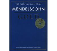 MENDELSSOHN - THE ESSENTIAL COLLECTION - MENDELSSOHN GOLD - PIANO SOLO