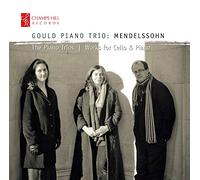 Mendelssohn : Trios avec Piano et Oeuvres pour Violoncelle et Piano