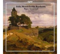 Mendelssohn : Trios pour Piano N° 1 et 2. Trio Atos.