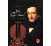 Mendelssohn - Violin Concerto In E Minor, Op. 64