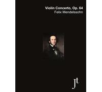 Mendelssohn Violin Concerto Op. 64: Bound Full Score With Violin Solo Part For Study And Review (Annotated)