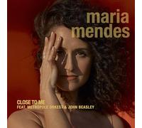 Mendes, Maria - Close to Me