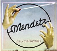 Mendetz - Silly Symphonies