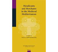 Mendicants And Merchants In The Medieval Mediterranean