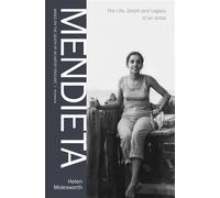 Mendieta The Life, Death and Legacy of an Artist - Helen Molesworth - Authors Equity - ebook (ePub) - Livre