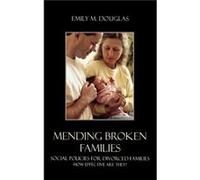 Mending Broken Families by Emily M. Douglas Emily M. Douglas (Auteur)