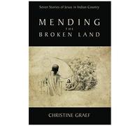 Mending The Broken Land