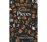 Mending the Broken Pieces