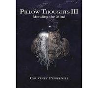 Courtney Peppernell – Pillow Thoughts III: Mending the Mind – Broché – Neuf