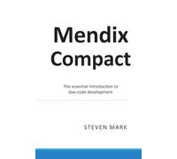 MendixCompact: The essential introduction to low-code development