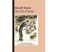Mendl Mann's 'the Fall Of Berlin