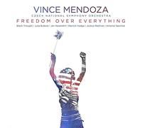 Mendoza Vince & Czech National Symphony Orchestra – Freedom Over Everything – Import