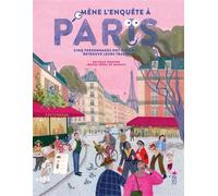 Mène l'enquête à Paris Un livre-enquête au coeur de la capitale - Soledad Romero Mariño - Saltimbanque - cartonné - Livre-jeu