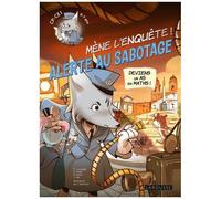 Mène l'enquête ! Alerte au sabotage - CP/CE1