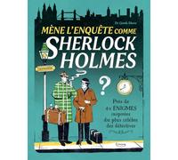 Mène l'enquête comme sherlock holmes