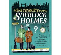 Mène l'enquête comme Sherlock Holmes - Près de 40 énigmes inspirées du plus célèbre des détectives - Margarida Esteves - Kimane - cartonné - Livre-jeu