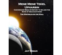 Mene Mene Tekel: When the Writing is on the Wall