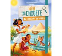 Mène Ton Enquête Au Temps Des Pyramides
