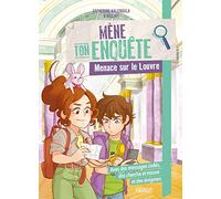 Mène ton enquête - Menace sur le Louvre