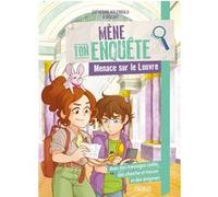Mène ton enquête - Menace sur le Louvre Catherine Kalengula (Auteur), Biscuit (Illustration)