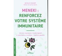 Meneki : Renforcez votre système immunitaire: Infections respiratoires, troubles digestifs et inflammations chroniques