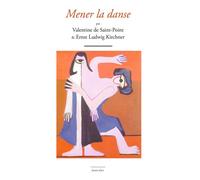 Mener la danse - Ernst Ludwig Kirchner - Waknine Marguerite - broché - Monographie