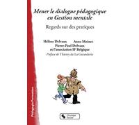 Mener le dialogue pédagogique en Gestion mentale: Regards sur des pratiques