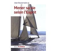 Mener sa vie selon l'Esprit