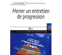 Mener un entretien de progression J'intègre, j'élargis, j'approfondis, j'agis - Sandrine Gelin Abis Formation - Organisation Eds D' - broché - Etude
