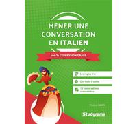Mener une conversation en italien 100% expression orale - Cosimo Campa - Studyrama Eds - Poche - Méthode de langue