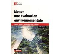 Mener une évaluation environnementale: Principes - Acteurs- Champ d'application - Procédure
