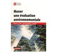 Mener Une Évaluation Environnementale - Principes, Acteurs, Champ D'application, Procédure