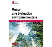 Mener une évaluation environnementale Thomas Garancher (Auteur), Marie Nicolas (Auteur), Pascale Pessoa (Auteur)