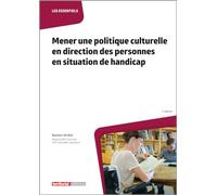Mener une politique culturelle en direction des personnes en situation de handicap