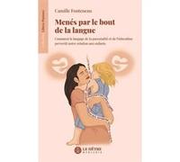 Menés par le bout de la langue Camille Fonteneau (Auteur)