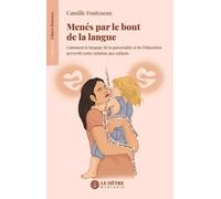 Menés par le bout de la langue Camille Fonteneau (Auteur)