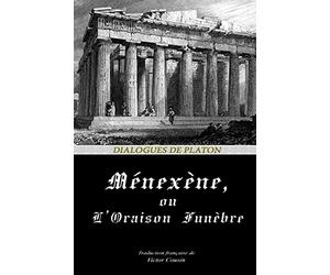 MÉNEXÈNE, OU L’ORAISON FUNÈBRE
