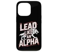 Menez comme Une Fille Loup-Garou puissante et confiante Alpha Coque pour iPhone 13 Pro