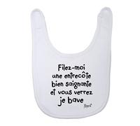 Menfin Bavoir : " Filez moi une entrecôte bien saignante et vous verrez je bave " (Blanc)