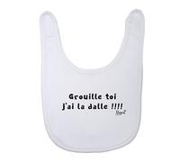 Menfin Bavoir : " Grouille toi j'ai la dalle !!!! " (Blanc)