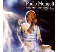 Mengoli Paolo - Quanto T'ho Amato E Altre Storie [Import]