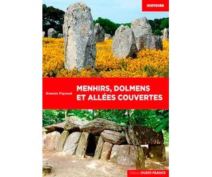 Menhirs dolmens et allées couvertes