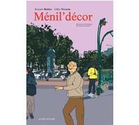 Ménil'décor Romain Multier (Auteur), Thomas Gabison (Conception), Gilles Tévessin (Illustration)
