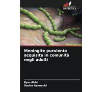 Meningite purulenta acquisita in comunità negli adulti